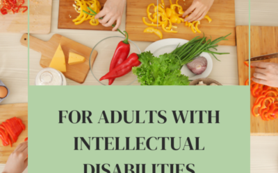 Cooking Together – A Recipe for Success for Adults with Intellectual Disabilities