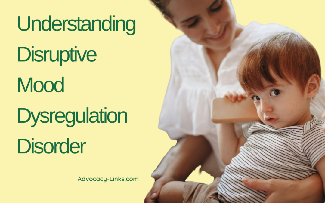 Understanding Disruptive Mood Dysregulation Disorder