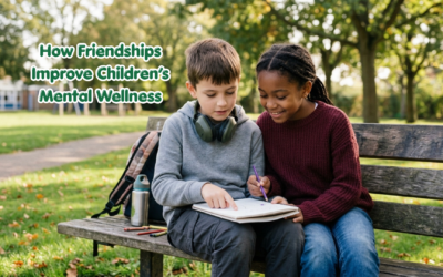 How Friendships Improve Children’s Mental Wellness