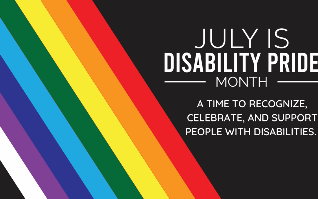 July is Disability Pride Month