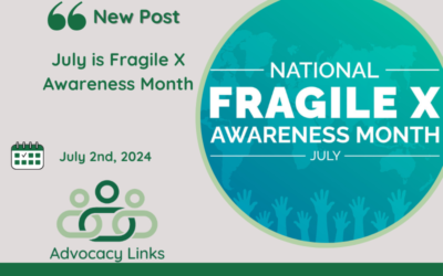 July is Fragile X Awareness Month
