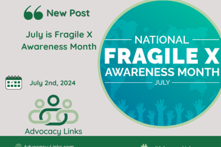 July is Fragile X Awareness Month