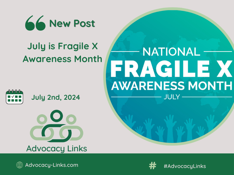 July is Fragile X Awareness Month
