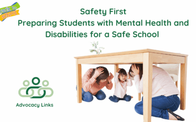Safety First: Preparing Students with Mental Health and Disabilities for a Safe School